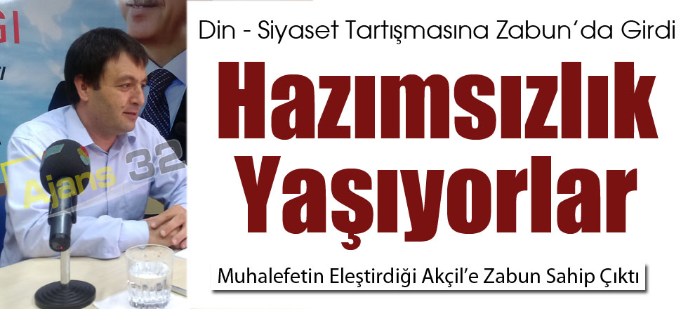 Zabun: Hazımsızlık Yaşıyorlar