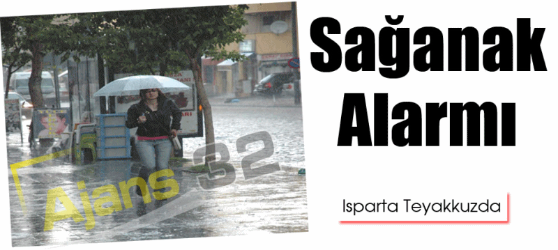 Sağanak Alarmı... Isparta Teyakkuzda