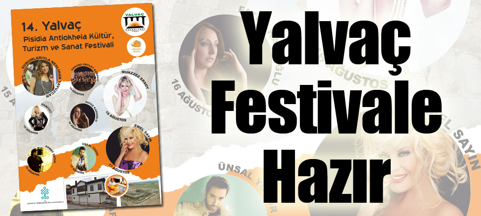 Yalvaç Festivale Hazır