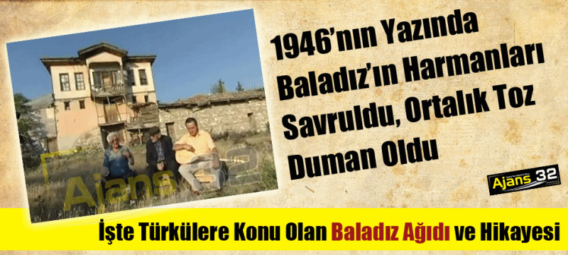 Türkülere Konu Olan Baladız Ağıdının Hikayesi