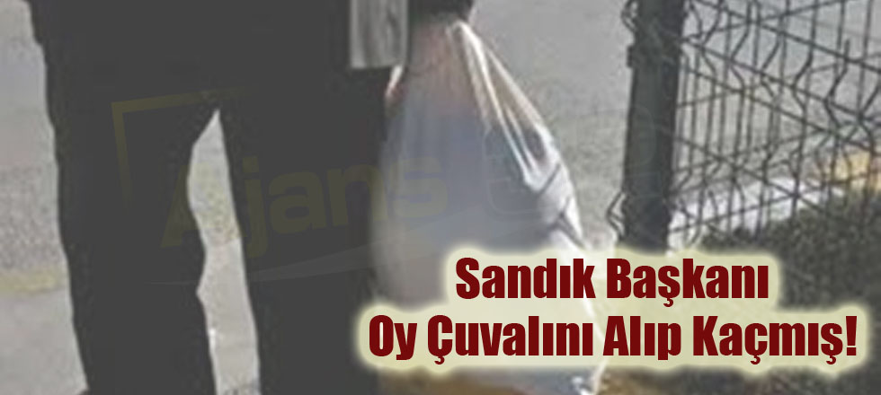 Sandık Başkanı Oy Çuvalını Alıp Kaçmış