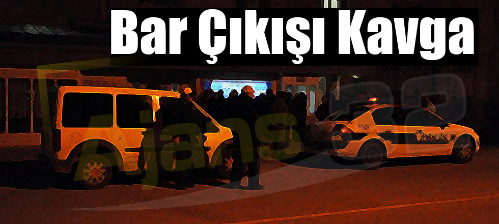 Bar Çıkışı Kavga