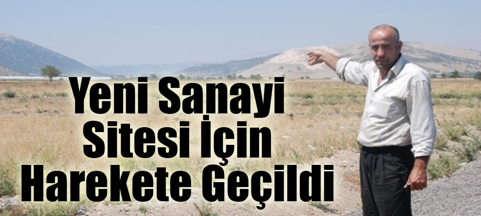 Yeni Sanayi Sitesi İçin Harekete Geçildi