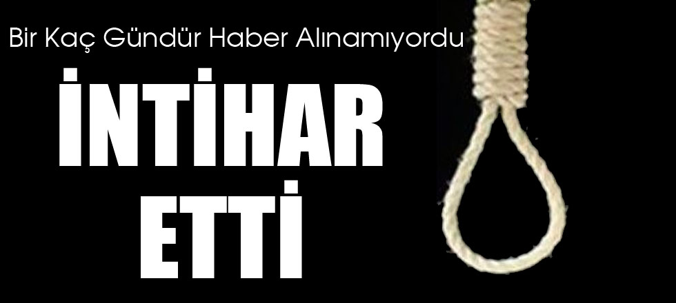 İntihar Etti