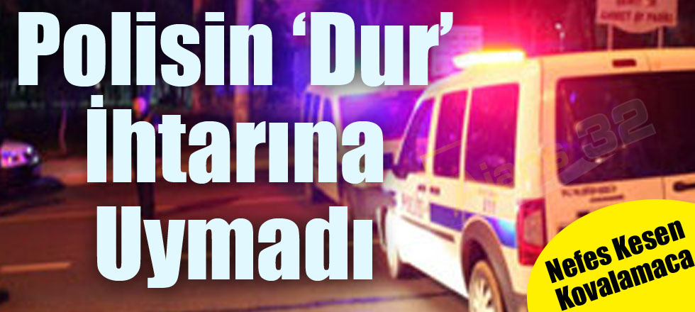 Polis 'Dur' Dedi O Kaçtı Ama...