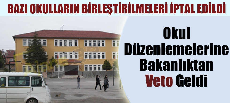 Okul Düzenlemelerine Bakanlıktan Veto