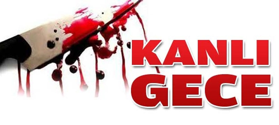 Isparta'da Kanlı Gece