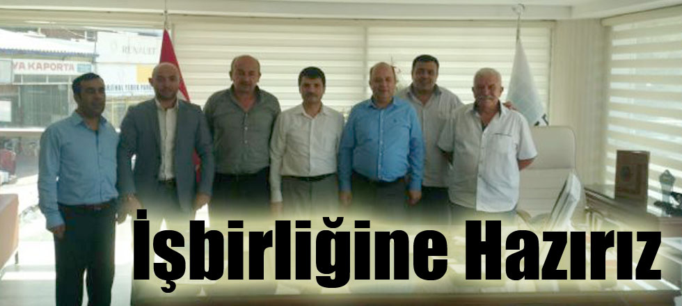 İşbirliğine Hazırız