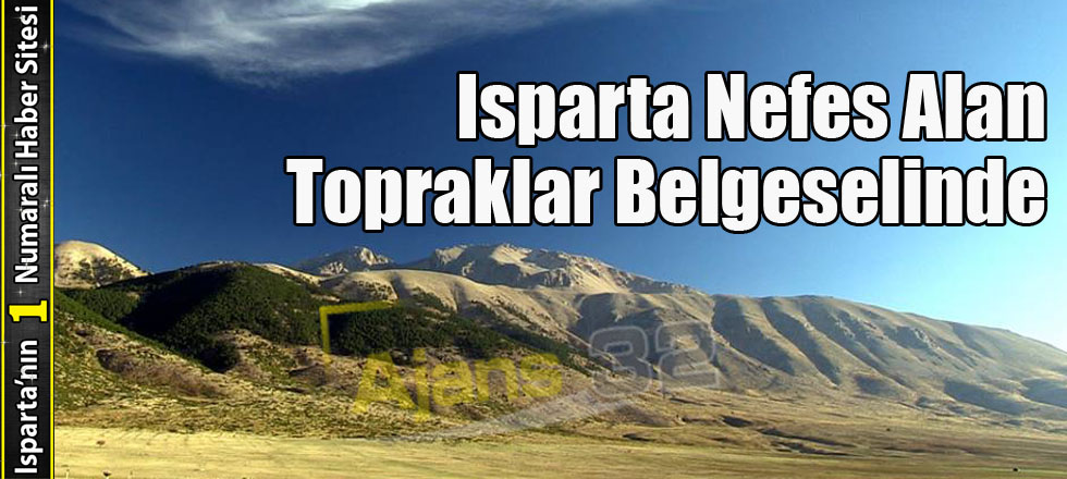 Isparta Nefes Alan Topraklar Belgeseliyle TRT Haber’de (Video)
