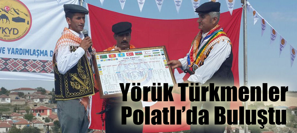 Yörük Türkmenler Polatlı’da Buluştu