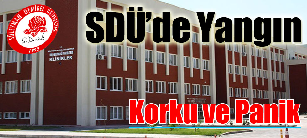 SDÜ'de Yangın