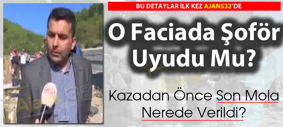 Şoför Uyudu Mu? Facia Gibi Kazada İlginç Ayrıntı!