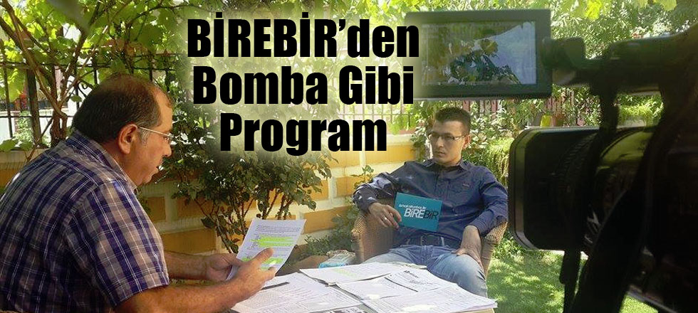 BİREBİR’den Bomba Gibi Program