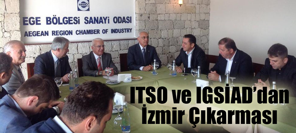 ITSO ve IGSİAD’dan İzmir Çıkarması