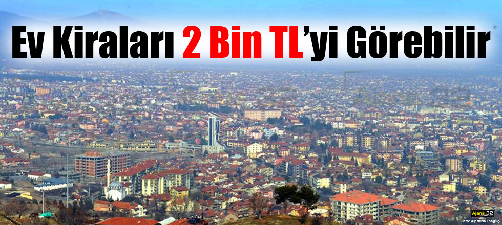 Ev Kiraları 2 Bin TL'yi Görebilir