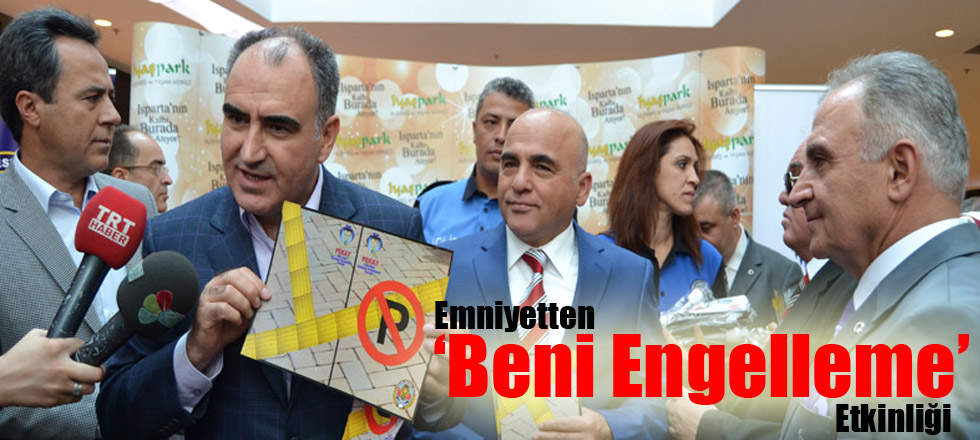 Emniyetten ‘Beni Engelleme’ Etkinliği