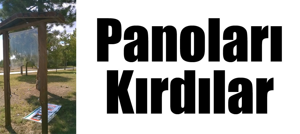 Panoları Kırdılar