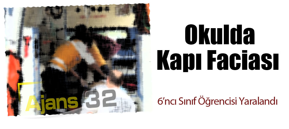 Okulda Kapı Faciası