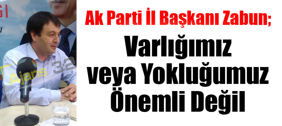 Varlığımız veya Yokluğumuz Önemli Değil