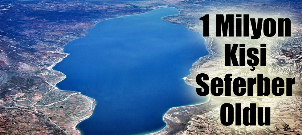 1 Milyon Kişi Seferber Oldu