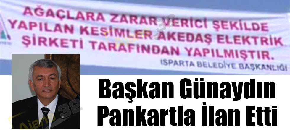 Başkan Günaydın Pankartla İlan Etti