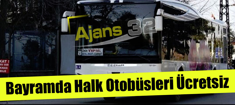 Bayramda Halk Otobüsleri Ücretsiz