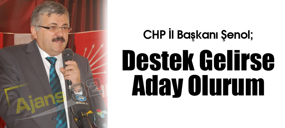 Destek Gelirse Aday Olurum