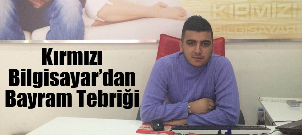 Kırmızı Bilgisayar'dan Bayram Tebriği