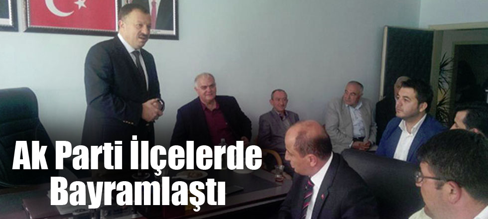 Ak Parti İlçelerde Bayramlaştı