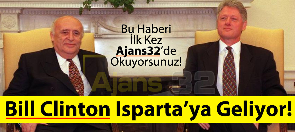 Clinton Isparta'ya Geliyor!