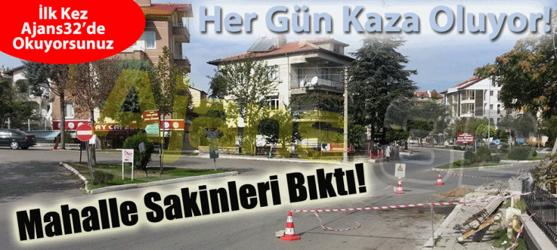 Mahalle Sakinleri Kazalardan Bıktı!