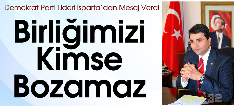 Birliğimizi Kimse Bozamaz