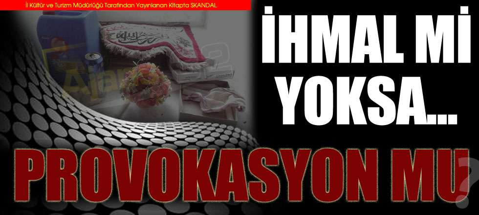 İhmal Mi Yoksa Provokasyon Mu?