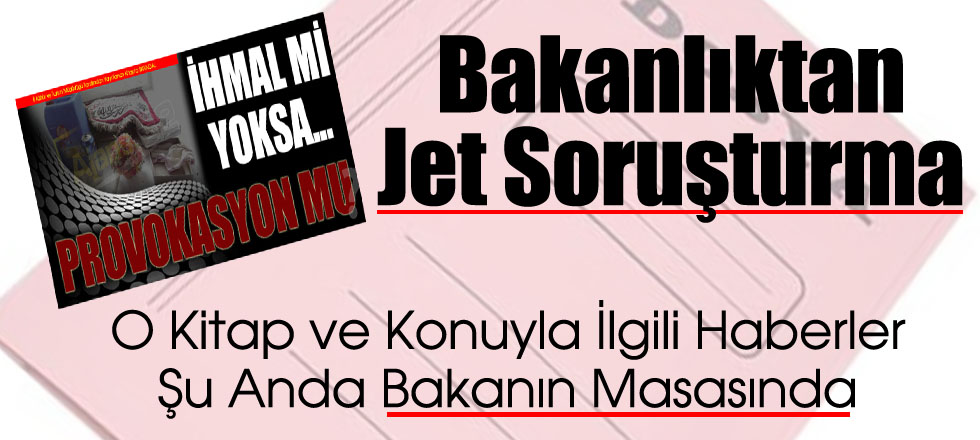 Bakanlıktan Jet Soruşturma!