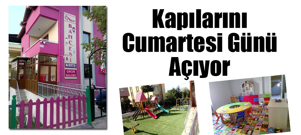 Kapılarını Cumartesi Günü Açıyor