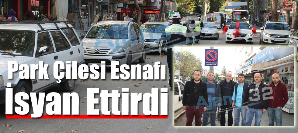 Park Çilesi Esnafı İsyan Ettirdi!
