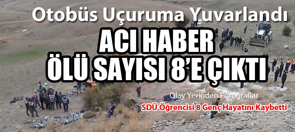 ACI HABER: Ölü Sayısı 8'e Yükseldi