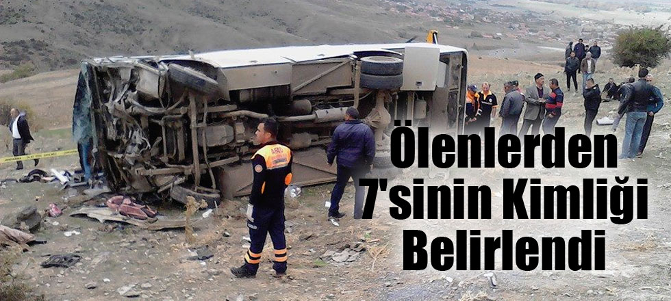 Ölenlerden 7'sinin Kimliği Belirlendi