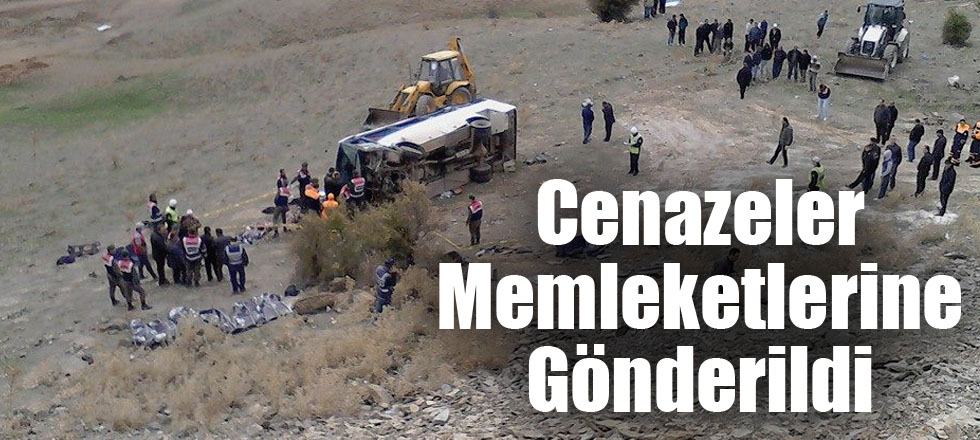 Cenazeler Memleketlerine Gönderildi