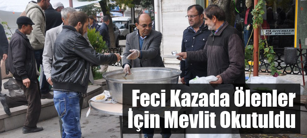 Feci Kazada Ölenler İçin Mevlit Okutuldu