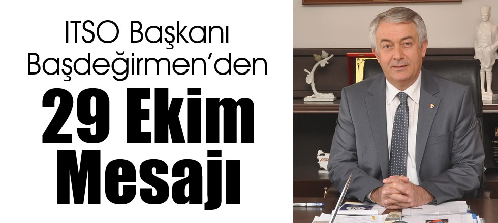 Başdeğirmen’den 29 Ekim Mesajı