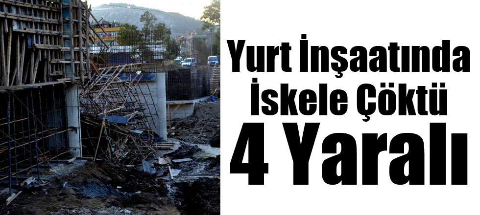 Yurt İnşaatında İskele Çöktü