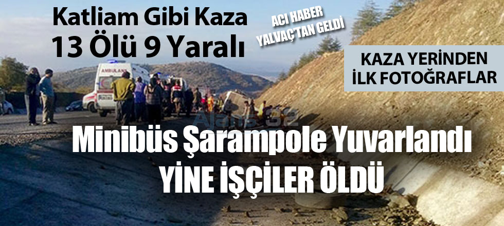 Isparta'da Katliam Gibi Kaza: 13 Ölü