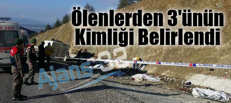 Ölenlerden 3'ünün Kimliği Belirlendi