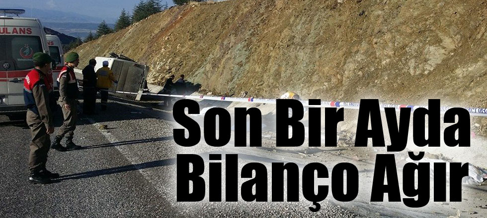 Son Bir Ayda Bilanço Ağır