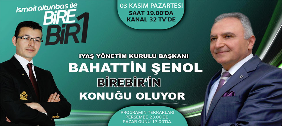 BİREBİR'in konuğu Bahattin Şenol