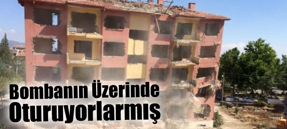 Bombanın Üzerinde Oturuyorlarmış