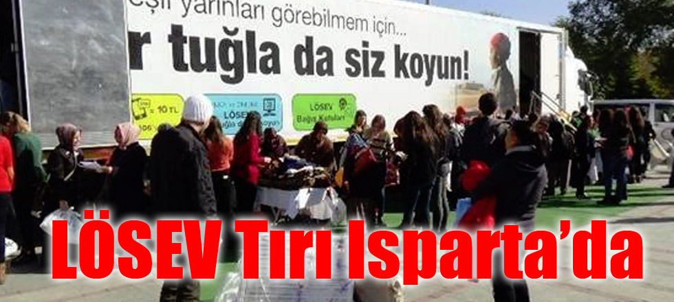 LÖSEV Tırı Isparta’da