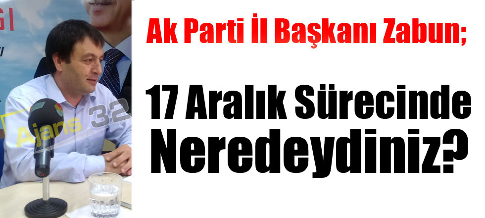 17 Aralık Sürecinde Neredeydiniz?