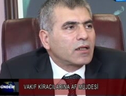 Torbadan Kiracılara Af Çıktı